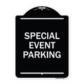 Signmission Special Event Parking Heavy-Gauge Aluminum Architectural Sign, 24" x 18", BW-1824-22880 A-DES-BW-1824-22880